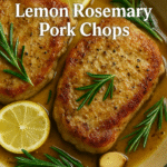Lemon Rosemary Pork Chops